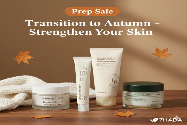 Transition to Autumn – Strengthen Your Skin | 7hada