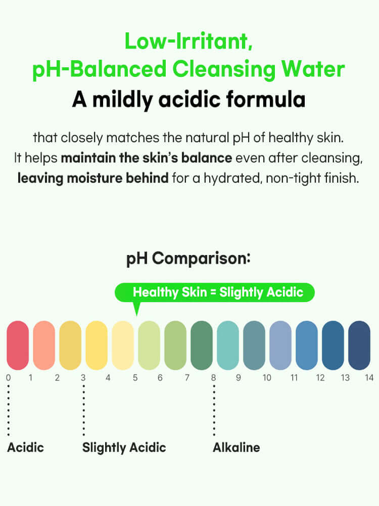 Low-irritant pH-balanced cleansing water that hydrates and maintains skin's balance with mildly acidic formula.