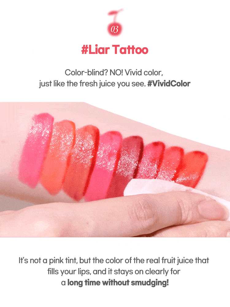 Swatches of vibrant colors showcasing #Liar Tattoo, featuring LILYBYRED Juicy Liar Water Tint 4.8g.