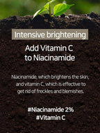 Intensive brightening with Vitamin C added to Niacinamide for clear skin and removal of freckles and blemishes.
