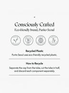 Consciously Crafted eco-friendly brand, Purito Seoul, featuring recycled plastic and recycling instructions.
