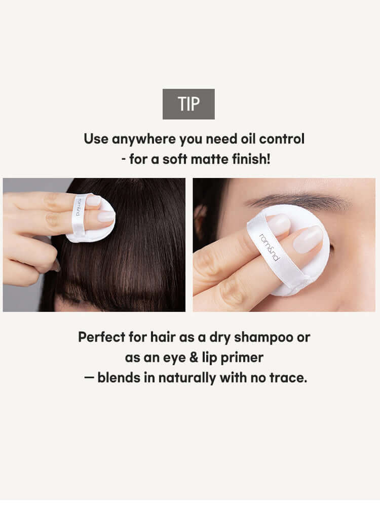 Use rom&nd Back Me No Sebum Powder 5g for oil control, dry shampoo, or eye & lip primer for a soft matte finish.