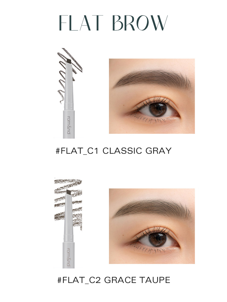 rom&nd Han All Flat / Sharp Brow in #FLAT_C1 Classic Gray and #FLAT_C2 Grace Taupe for natural looking brows.